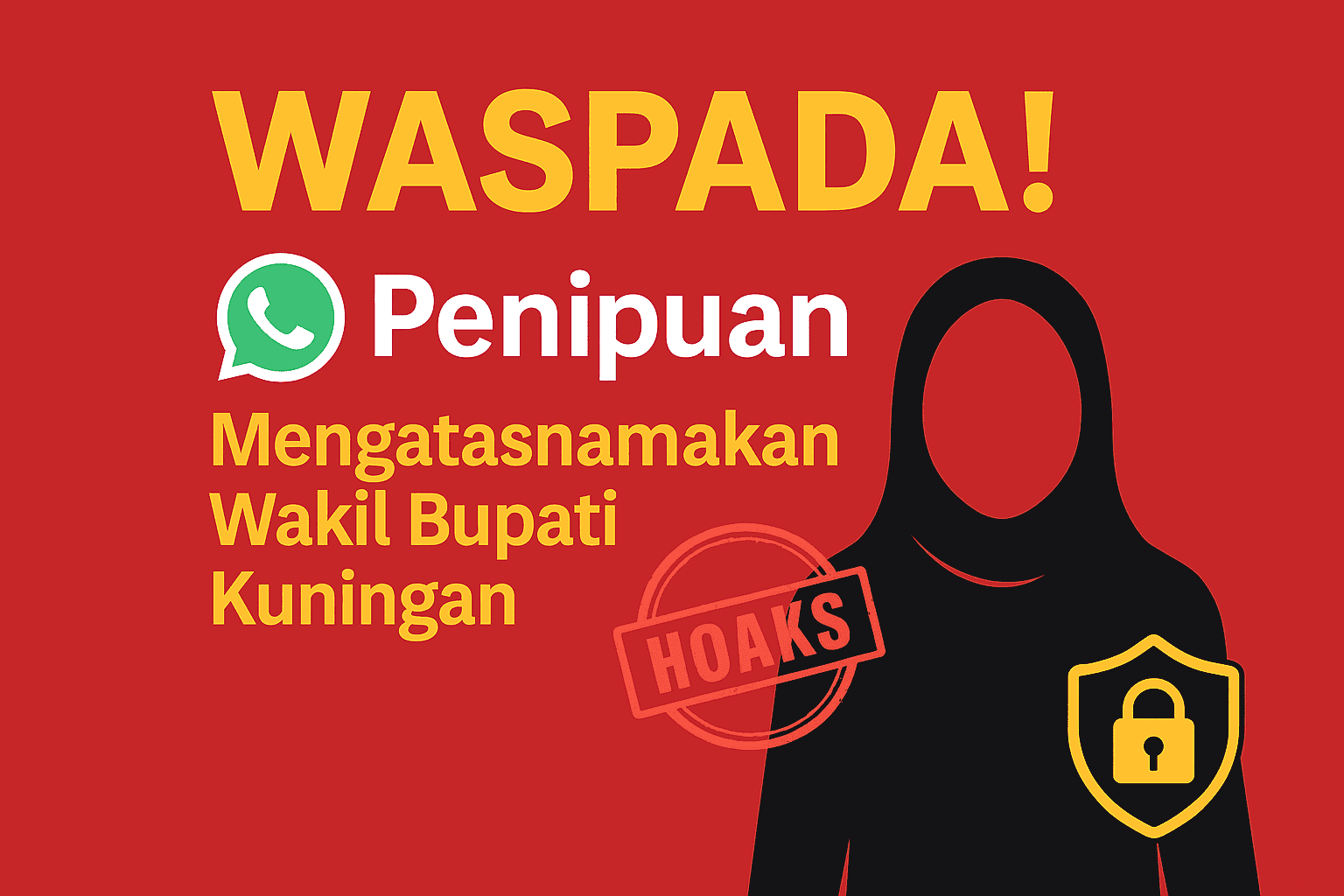Ilustrasi peringatan penipuan mengatasnamakan Wakil Bupati Kuningan melalui WhatsApp dengan cap hoaks merah